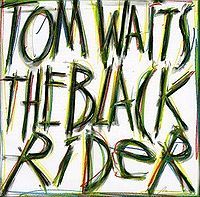 WAITS TOM - The black rider
