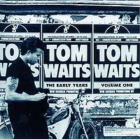 WAITS TOM - The early years vol. 1