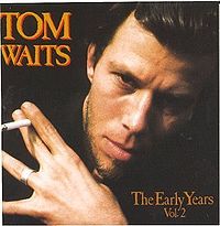 WAITS TOM - The early years vol. 2