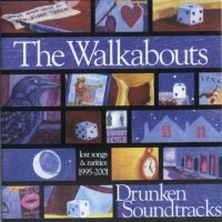 WALKABOUTS - Drunken soundtracks