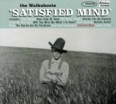 WALKABOUTS - Satisfied mind