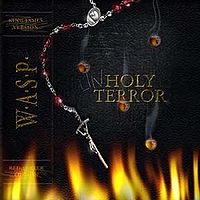 W.A.S.P. - Unholy terror