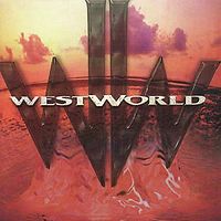 WESTWORLD - Westworld