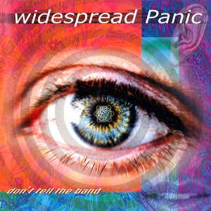 WIDESPREAD PANIC - Dont tell the band