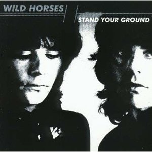 WILD HORSES - Stand your ground