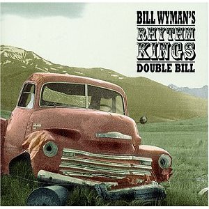 WYMANS BILL RHYTHM KINGS - Double Bill