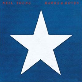 YOUNG NEIL - Hawkes and doves