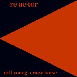 YOUNG NEIL - Reactor