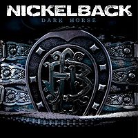 NICKELBACK  - Dark Horse 