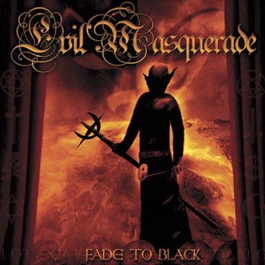 EVIL MASQUERADE - Fade To Black