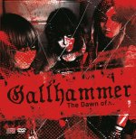 GALLHAMMER - The dawn of  CD+DVD        