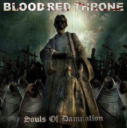 BLOOD RED THRONE - Souls of damnation   