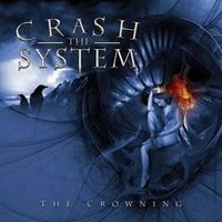 CRASH THE SYSTEM - Crowning             