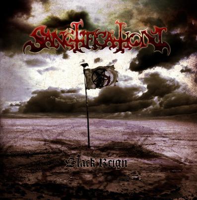 SANCTIFICATION - Black reign            