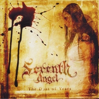 SEVENTH ANGELS - The dust of years      