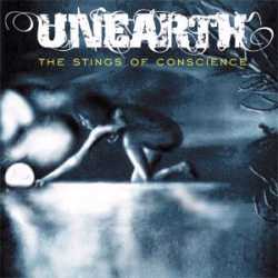 UNEARTH - The stings of conscience     