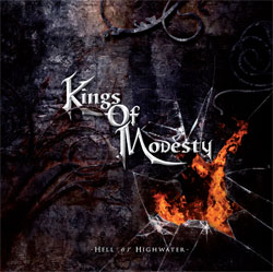 KINGS OF MODESTY - Hell Or Highwater    