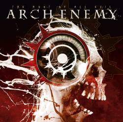 ARCH ENEMY - Root of all evil           