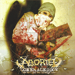 ABORTED - Goremageddon - limited        