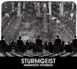 STURMGEIST - Manifesto futurista        