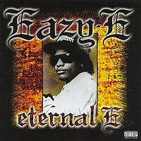 EAZY E - Eternal E