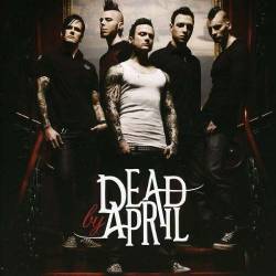 DEAD BY APRIL - Dead By April           