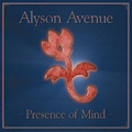 ALYSON AVENUE - Presence of mind