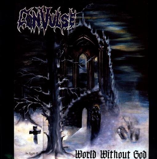 CONVULSE - World Without God            