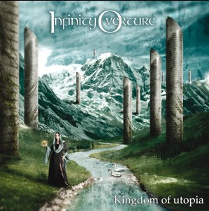 INFINITY OVERTURE - Kingdom Of Utopia