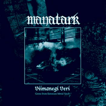 MANATARK - Viimanegi Veri