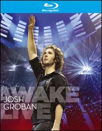 GROBAN,JOSH / AWAKE LIVE