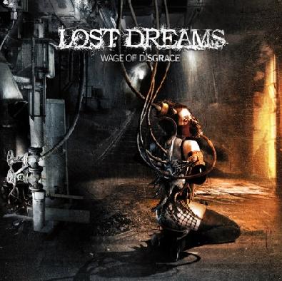 LOST DREAMS - Wage Of Disgrace                   