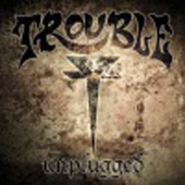 TROUBLE - Unplugged - digi