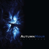 AUTUMN HOUR - Dethroned                          