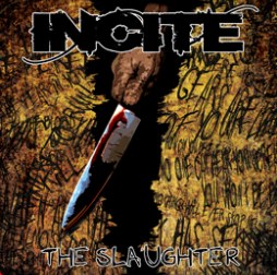INCITE - Slaughter                          