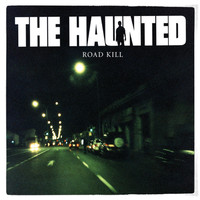 HAUNTED - Road kill                          