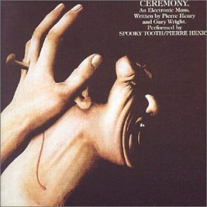 SPOOKY TOOTH - Ceremony