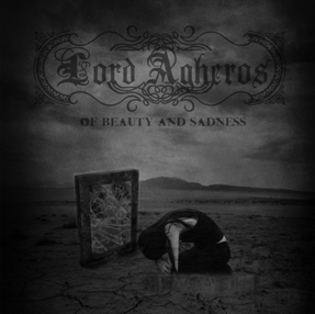 LORD AGHEROS - Of beauty and sadness              