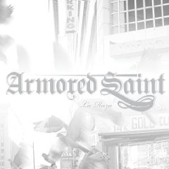 ARMORED SAINT - La raza