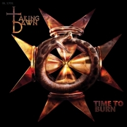 TAKING DAWN - Time to burn