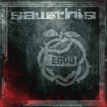 SAWTHIS - Egod                               