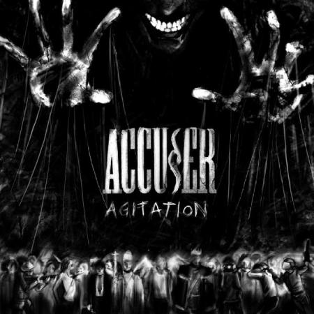 ACCUSER - Agitation                          