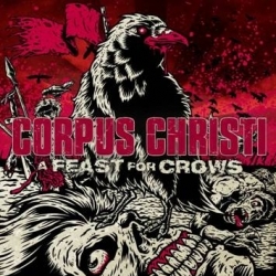 CORPUS CHRISTI - Feast For Crows                    