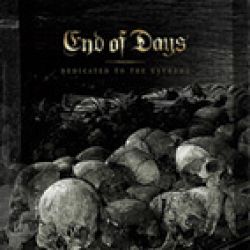 END OF DAYS - Dedicated to the extreme           