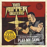 TIM RIPPER OWENS - Play ma game