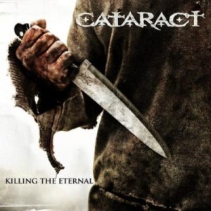CATARACT - Killing the eternal                