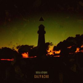 GAZPACHO - Missa Atropos                      
