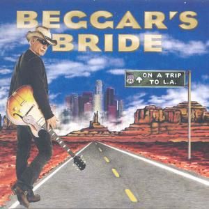 BEGGARS BRIDE - On a trip to LA