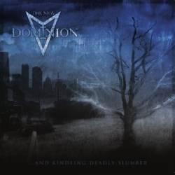 NEW DOMINION - And kindly deadly                  