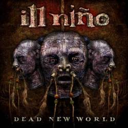 ILL NINO - Dead new world                     